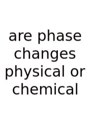 Are Phase Changes Physical Or Chemical