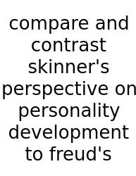 Compare And Contrast Skinner's Perspective On Personality Development To Freud's