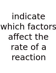 Indicate Which Factors Affect The Rate Of A Reaction