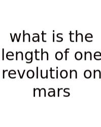 What Is The Length Of One Revolution On Mars