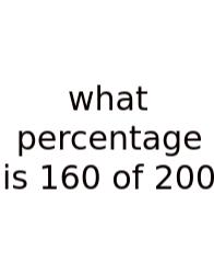 What Percentage Is 160 Of 200